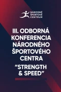 III. Odborná konferencia Národného športového centra – strength and speed